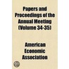 Papers and Proceedings of the Annual Meeting Volume 34-35 door American Economic Association