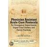 Physician Assistant Acute Care Protocols - Second Edition door Donald Correll