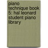 Piano Technique Book 5: Hal Leonard Student Piano Library door Barbara Kreader