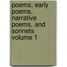 Poems; Early Poems, Narrative Poems, and Sonnets Volume 1 door Matthew Arnold