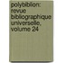Polybiblion: Revue Bibliographique Universelle, Volume 24