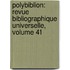 Polybiblion: Revue Bibliographique Universelle, Volume 41