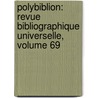 Polybiblion: Revue Bibliographique Universelle, Volume 69 door Henri Stein