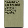 Privatization and Financial Distress in Emerging  Markets door David Lynn
