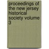 Proceedings of the New Jersey Historical Society Volume 3 by New Jersey Historical Society