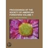 Proceedings of the Society of American Foresters Volume 1 door Society Of American Foresters
