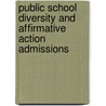 Public School Diversity and Affirmative Action Admissions door Jr. Watt Lesley Black
