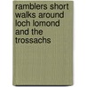 Ramblers Short Walks Around Loch Lomond and the Trossachs door Collins Ramblers