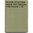 Records of the Cape Colony from February 1793 Volume 1-35