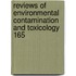 Reviews Of Environmental Contamination And Toxicology 165