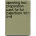 Speaking Test Preparation Pack For Ket Paperback With Dvd