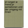 St Rungen W Hrend Pr Sentationen Und Der Umgang Mit Ihnen by Markus Prahl