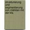 Strukturierung Und Segmentierung Von Märkten Mit Der Kfa door Stefan Wiesel