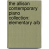 The Allison Contemporary Piano Collection: Elementary A/B door Guild Of Piano Teachers National