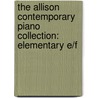 The Allison Contemporary Piano Collection: Elementary E/F door Guild Of Piano Teachers National