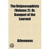The Deipnosophists (Volume 2); Or, Banquet Of The Learned