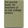 The Journal Book: For Teachers of At-Risk College Writers door Toby Fulwiler