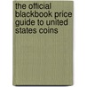 The Official Blackbook Price Guide to United States Coins by Tom Hudgeons