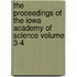 The Proceedings of the Iowa Academy of Science Volume 3-4