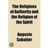 The Religions of Authority and the Religion of the Spirit