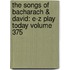 The Songs of Bacharach & David: E-Z Play Today Volume 375