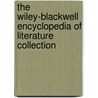The Wiley-Blackwell Encyclopedia of Literature Collection door Wbel