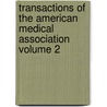 Transactions of the American Medical Association Volume 2 by American Medical Association