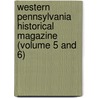 Western Pennsylvania Historical Magazine (Volume 5 and 6) door Historical Society of Pennsylvania