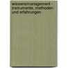 Wissensmanagement - Instrumente, Methoden Und Erfahrungen door Thomas Weber
