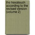 the Hexateuch According to the Revised Version (Volume 2)