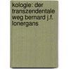 kologie: der transzendentale Weg Bernard J.F. Lonergans door Andrea Bianchi