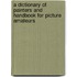 A Dictionary of Painters and Handbook for Picture Amateurs