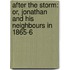 After the Storm: Or, Jonathan and His Neighbours in 1865-6