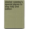 Alastair Sawday's Special Places to Stay Italy 2nd Edition door Alasdair Sawday