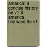 America: A Concise History 5E V1 & America Firsthand 9E V1 door Rebecca Edwards