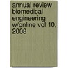 Annual Review Biomedical Engineering W/Online Vol 10, 2008 door Martin L. Ed Yarmush