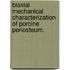 Biaxial Mechanical Characterization Of Porcine Periosteum.
