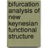 Bifurcation Analysis of New Keynesian Functional Structure