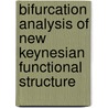 Bifurcation Analysis of New Keynesian Functional Structure door Evgeniya Duzhak