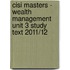 Cisi Masters - Wealth Management Unit 3 Study Text 2011/12