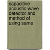 Capacitive Acoustic Wave Detector and Method of Using Same door United States Government