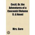 Cecil, Or, The Adventures Of A Coxcomb (Volume 1); A Novel