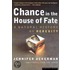 Chance In The House Of Fate: A Natural History Of Heredity