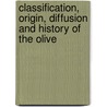 Classification, Origin, Diffusion and History of the Olive door Raffaella Petruccelli