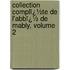 Collection Complï¿½Te De L'Abbï¿½ De Mably, Volume 2