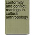 Conformity And Conflict: Readings In Cultural Anthropology