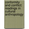 Conformity And Conflict: Readings In Cultural Anthropology door James Spradley
