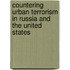 Countering Urban Terrorism in Russia and the United States