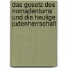 Das Gesetz Des Nomadentums Und Die Heutige Judenherrschaft by Adolf Wahrmund
