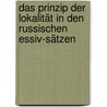 Das Prinzip der Lokalität in den russischen Essiv-Sätzen by Anton Reumann